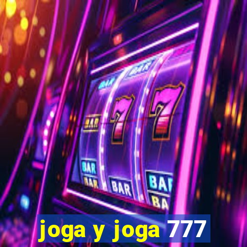 joga y joga 777